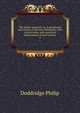The family expositor; or, A paraphrase and version of the New Testament; with critical notes, and a practical improvement of each section . 3, Doddridge Philip 