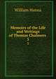 Memoirs of the Life and Writings of Thomas Chalmers .. 3, William Hanna 