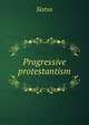 Progressive protestantism, Sixtus 