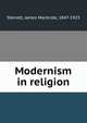Modernism in religion, Sterrett, James Macbride, 1847-1923 