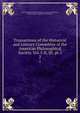 Transactions of the Historical and Literary Committee of the American Philosophical Society. Vol. I-II, III, pt. I. 2, American Philosophical Society. Committee of History, Moral Science, and General Literature 