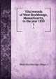 Vital records of West Stockbridge, Massachusetts, to the year 1850. 1, West Stockbridge (Mass.) 