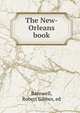 The New-Orleans book, Barnwell, Robert Gibbes, ed 