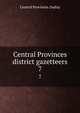 Central Provinces district gazetteers. 7, Central Provinces (India) 