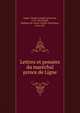 Lettres et pensees du marechal prince de Ligne, Ligne, Charles Joseph, prince de, 1735-1814,Sta?l, Madame de (Anne-Louise-Germaine), 1766-1817 