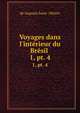 Voyages dans l`intrieur du Brsil .. 1, pt. 4, de Auguste Saint -Hilaire 