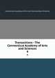 Transactions - The Connecticut Academy of Arts and Sciences. 4, Connecticut Academy of Arts and Sciences,Yale University 