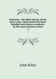 Palestine : the Bible history of the Holy Land / illustrated with three hundred and sixteen woodcuts, by the most eminent artists. 1, John Kitto 