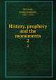 History, prophecy and the monuments. 2, McCurdy, James Frederick, 1847-1935 