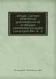 Alfijjah: Carmen didacticum grammaticum et in Alfijjam commentarius quem conscripsit Ibn ?A il, Mu?ammad ibn ?Abd Allah Ibn Malik 