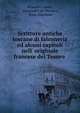 Scritture antiche toscane di falconeria ed alcuni capitoli nell' originale francese del Tesoro ., Brunetto Latini , Alessandro De Mortara , Bono Giamboni 