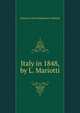 Italy in 1848, by L. Mariotti, Antonio Carlos Napoleone Gallenga 