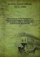 The Americans in the Philippines; a history of the conquest and first years of occupation, with an introductory account of the Spanish rule. 2, Le Roy, James Alfred, 1875-1909 