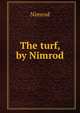 The turf, by Nimrod, Nimrod 