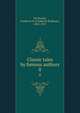 Classic tales by famous authors. 8, De Berard, Frederick B. (Frederick Brigham), 1853-1927 
