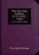 The City Club bulletin. 15-17 (1922 - 1924), City club of Chicago 