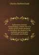 Laboratory manual of psychology; volume two of a series of text-books designed to introduce the student to the methods and principles of scientific psychology, Judd Charles Hubbard 
