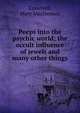 Peeps into the psychic world; the occult influence of jewels and many other things, Crawford, Mary MacDermot 