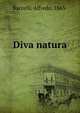 Diva natura, Baccelli, Alfredo, 1863- 