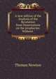 A new edition of the Analysis of the Revelation from Dissertations on the prophecies. Without ., Thomas Newton 