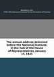 The annual address delivered before the National Institute, in the hall of the House of Representatives, January 15, 1845, Woodbury, Levi, 1789-1851,National Institute for the Promotion of Science 