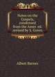Notes on the Gospels, condensed from the Amer. ed. revised by S. Green, Albert Barnes 