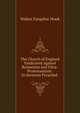 The Church of England Vindicated Against Romanism and Ultra-Protestantism: In Sermons Preached ., Hook Walter Farquhar 
