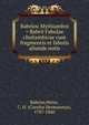 Babriou Mythiamboi = Babrii Fabulae choliambicae cum fragmentis et fabulis aliunde notis, Babrius,Weise, C. H. (Carolus Hermannus), 1787-1840 
