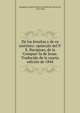De los Jesuitas y de su instituto: opu?sculo del P.X. Ravignan, de la Compan?i?a de Jesus. Traducido de la cuarta edicio?n de 1844, Ravignan, Gustave Franc?ois Xavier de Lacroix de, 1795-1858 