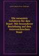 Die neuesten Gefahren fur den Staat: Mit besonderer Beziehung auf den osterreichischen Staat ., Anton Johann Gross -Hoffinger 