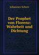 Der Prophet von Florenz: Wahrheit und Dichtung, Johannes Scherr 