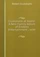 Cruikshank at Home: A New Family Album of Endless Entertainment ; with ., Robert Cruikshank 