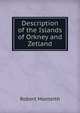 Description of the Islands of Orkney and Zetland, Robert Monteith 