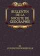 BULLENTIN DE LA SOCIETE DE GEOGRAPHIE, M, . EUGENE DE FROBERVILLE 