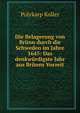 Die Belagerung von Brunn durch die Schweden im Jahre 1645: Das denkwurdigste Jahr aus Brunns Vorzeit, Polykarp Koller 