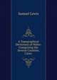 A Topographical Dictionary of Wales: Comprising the Several Counties, Cities ., Samuel Lewis 