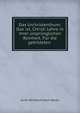 Das Urchristenthum: Das ist, Christi Lehre in ihrer ursprunglichen Reinheit. Fur die gebildeten ., Aurel Reinhard Eduin Bauer 