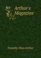 Arthur's Magazine, Timothy Shay Arthur 