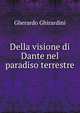 Della visione di Dante nel paradiso terrestre, Gherardo Ghirardini 