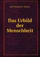 Das Urbild der Menschheit, Karl Christian F . Krause 
