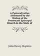 A Pastoral Letter, Addressed by the Bishop of the Protestant Episcopal Church in the State of ., John Henry Hopkins 