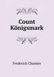 Count Konigsmark, Frederick Chamier 