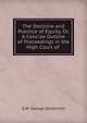 The Doctrine and Practice of Equity, Or, A Concise Outline of Proceedings in the High Court of ., A.M. George Goldsmith 