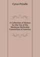 A Collection of Hymns for the Use of the Wesleyan Methodist Connection of America, Cyrus Prindle 