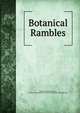 Botanical Rambles, Charles Alexander Johns, Society for Promoting Christian Knowledge (Great Britain ) 