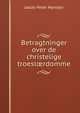 Betragtninger over de christelige troesl?rdomme, Jakob Peter Mynster 