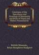 Catalogue of the Specimens and Drawings of Mammalia and Birds of Nepal and Thibet: Presented by ., British Museum , Brian Houghton Hodgson 