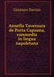 Annella Tavernara de Porta Capuana, commedia in lingua napoletana, Gennaro Davino 