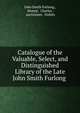 Catalogue of the Valuable, Select, and Distinguished Library of the Late John Smith Furlong ., John Smith Furlong , Sharpe, Charles , auctioneer, Dublin 