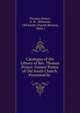 Catalogue of the Library of Rev. Thomas Prince: Former Pastor of Old South Church. Presented by ., Thomas Prince, G. H . Whitman, Old South Church (Boston, Mass.) 